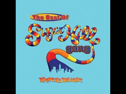 SugarHill Gang - The Best Of SugarHill ___ full album