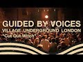 Guided By Voices - "Cut Out Witch" live at Village Underground London June 6 2019