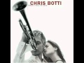 Chris Botti - The Nearness of You  2004