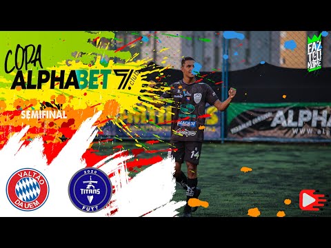 COPA ALPHABET7 - 2022 - Titans x Valtão da Uem  - SEMIFINAL