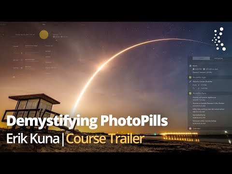 Demystifying PhotoPills with Erik Kuna | Official Class Trailer