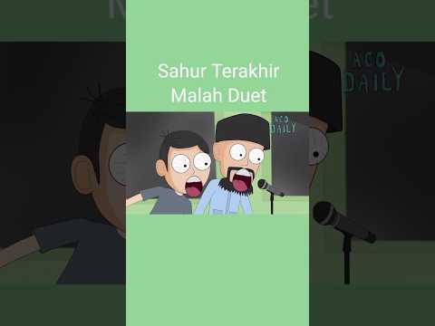 , title : 'Sahur Terakhir Malah Duet #animasi #Acodaily #sahur #ramadhan #puasa #takbiran'
