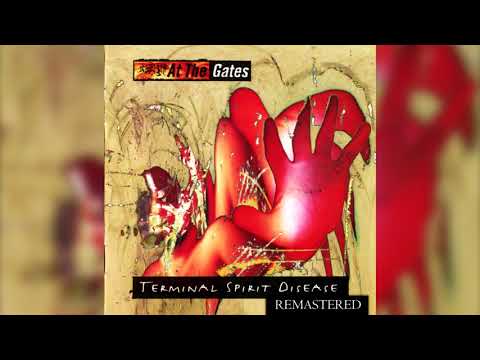 AT THE GATES  - Terminal Spirit Disease (Full Album, REMASTERED)