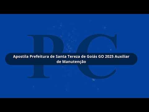 Apostila Prefeitura de Santa Tereza de Goiás GO 2025 Auxiliar de Manutenção