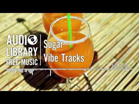Sugar - Vibe Tracks