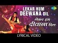 Lekar Hum Deewana Dil With Lyrics लेकर हम दीवाना दिल गाने क�