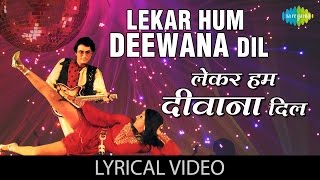 Lekar Hum Deewana Dil with lyrics  लेकर �