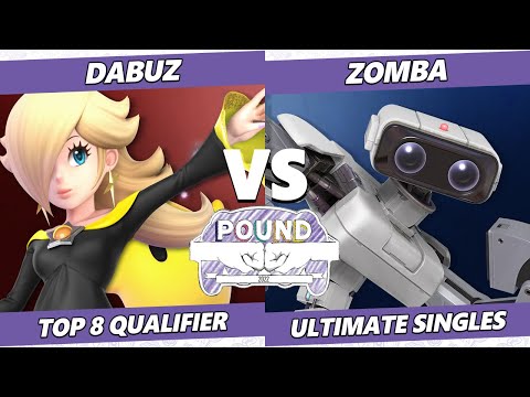 Pound 2022 Top 8 Qualifier - Dabuz (Rosalina) Vs. Zomba (ROB) SSBU Smash Ultimate Tournament