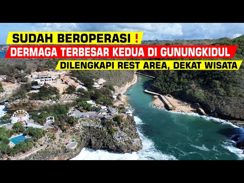 RESMI DIBUKA ❗MAKIN MODERN ❗ DERMAGA TERBESAR KEDUA GUNUNGKIDUL YOGYAKARTA DI LENGKAPI REST AREA