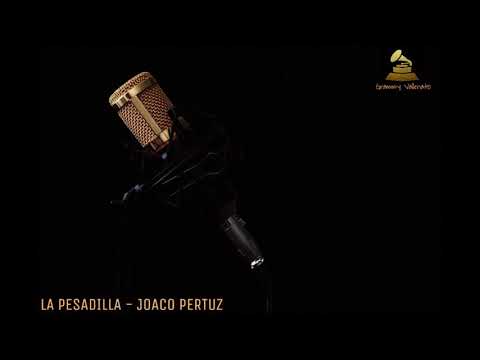 LA PESADILLA - JOACO PERTUZ