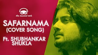 Safarnama cover song | Lucky Ali|, |A.R.Rahman| |The Musical Owls|