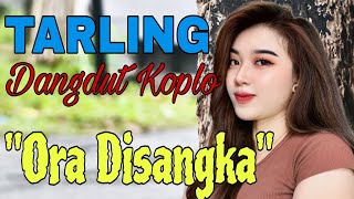 Download lagu TARLING DANGDUT KOPLO || ORA DI SANGKA mp3 Download lagu TARLING DANGDUT KOPLO || ORA DI SANGKA mp3