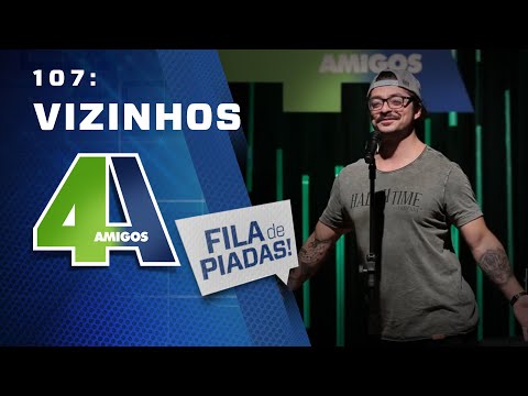 FILA DE PIADAS - VIZINHOS - #107