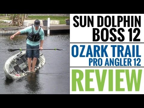 Sun Dolphin Boss 12 SS & Ozark Trail Pro Angler Kayak: FULL REVIEW