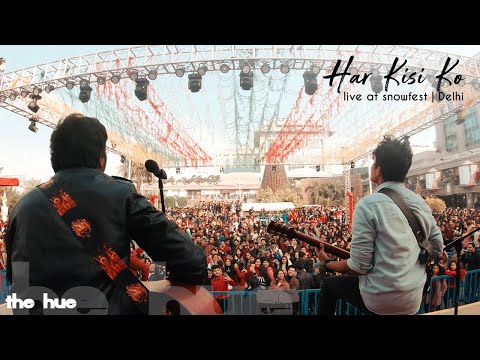 Har Kisi Ko | live at Snowfest | The HUE Music