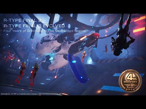 R-Type Final 2 / Final 3 Evolved Series- 4th Anniversary Trailer