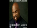 Keith Wonderboy Johnson -The Lords Been Good To Me