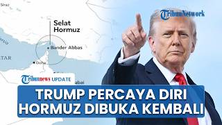 Trump Percaya Diri Klaim Pembukaan Kembali Selat Hormuz Atas Dukungan Global