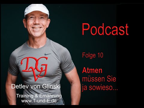 Folge 10   Atmen müssen Sie ja sowieso