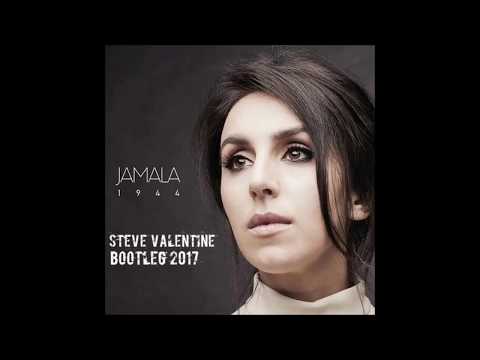 Jamala - 1944 (Steve Valentine Bootleg 2017)