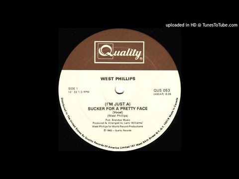 West Phillips - (I'm Just A) Sucker For A Pretty Face