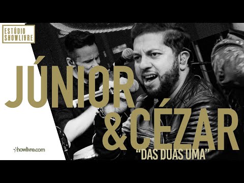 Júnior e Cézar - Das Duas Uma - Ao Vivo no Estúdio Showlivre 2019