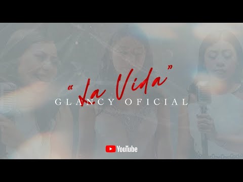 Glancy - La Vida (Videoclip Oficial)