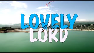 LOVELY LORD (Lyrics Video)  - Petra || Worship With Words