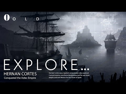 Hernan Cortes: Conquered the Aztec Empire