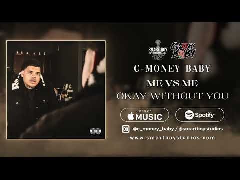 C-Money Baby - Okay Without You (Official Audio)