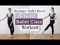 Beginner Ballet Barre | At Home Ballet Class Workout | Kathryn Morgan