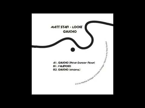 Matt Star, Locke - Gaucho (Original Mix) [Mainrecords]