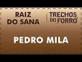 Pedro Mila - Raiz do Sana