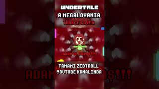 Undertale | A MEGALOVANIA (Türkçe Cover)