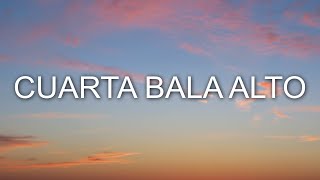 CUARTA BALA: ALTO Music Video