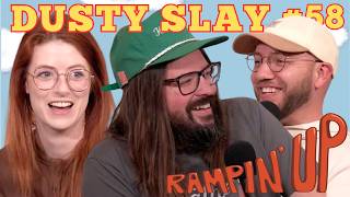 We Had a Good Time w/Dusty Slay | RAMPIN' UP | Ep 58