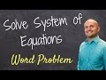 Solving a word problem using substitution and elimination