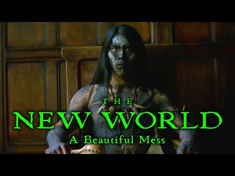 The New World: A Beautiful Mess