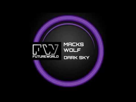 Macks Wolf - Dark Sky (Original Mix) [Futureworld Records]
