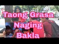 Taong Grasa Naging Bakla/Compilation