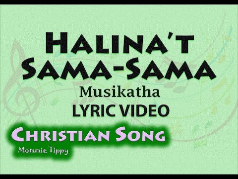 Halina't Sama-Sama - Musikatha (LYRIC VIDEO) Best Tagalog Christian Song