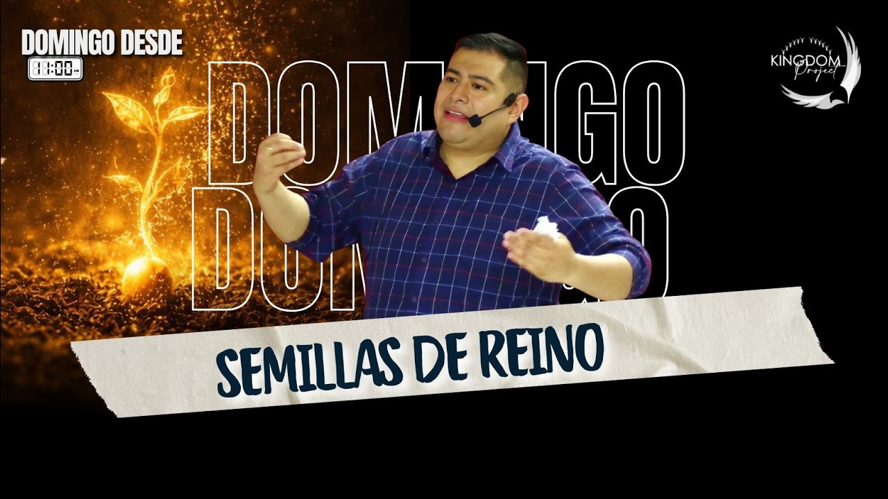 SEMILLAS DE REINO