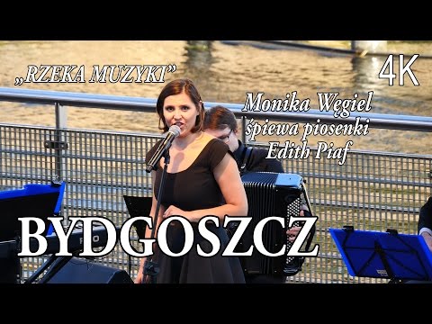 🇵🇱 BYDGOSZCZ » Rzeka Muzyki 2016: Monika Węgiel - piosenki Edith Piaf [4K]