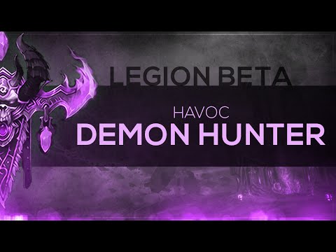FinalBossTV - WoW LEGION Beta | Havoc Demon Hunter [1st Pass]