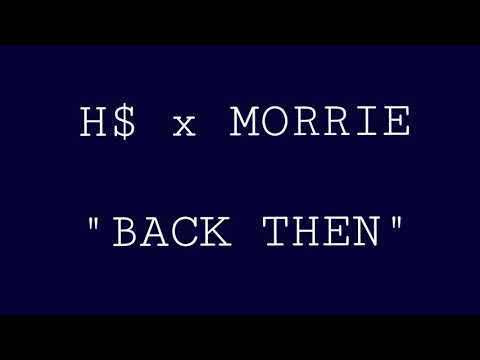 H$ x MORRIE - BACK THEN