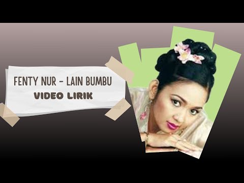 Fenty Nur - Lain Bumbu (Video Lirik)