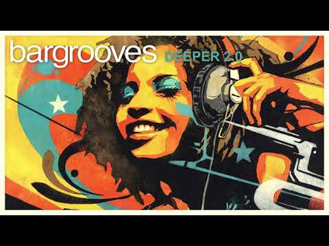 Bargrooves Deeper 2.0 - Mix 1 & 2