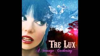 Tre Lux: Bad Trash (Switchblade Symphony)