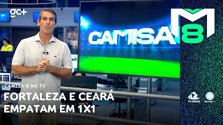 Fortaleza e Ceará empatam em 1x1 e decisão do título estadual fica para o dia 8 | Camisa 8 na TV