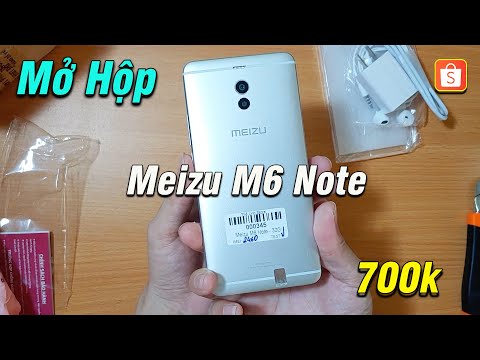 Mở hộp Meizu M6 Note - Giá 700k trên Shopee có gì?